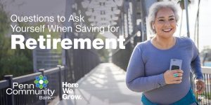 Questions To Ask Yourself When Saving For Retirement